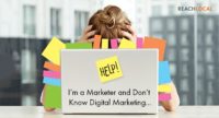 HELP! I’m A Marketer and Don’t Know Digital Marketing