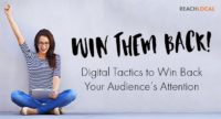 Digital Tactics to Win Back Your Audience’s Attention