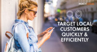 Target Local Customers Quickly and Efficiently