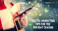 Digital Marketing Tips For The Holiday Season