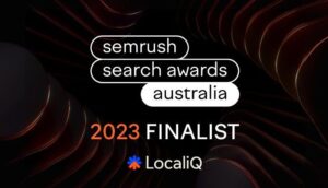 LOCALiQ ANZ Announced as Finalists in SEMrush Search Awards 2023