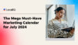 The Mega Must-Have Marketing Calendar: June 2024